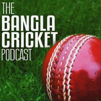 The Bangla Cricket Podcast cover