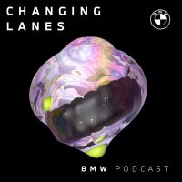 The BMW Podcast | Changing Lanes cover