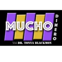 Mucho Dinero Show with Dr. Tonya cover