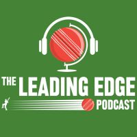 The Leading Edge Cricket Podcast cover