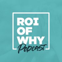 The ROI of Why cover