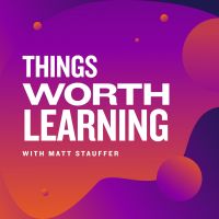 Things Worth Learning cover