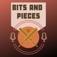 Bits and Pieces : The friendliest cricket podcast cover