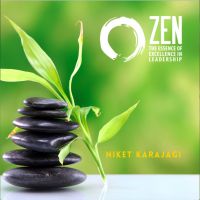 Zen the Essence of  Excellence in Leadership cover