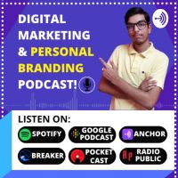 THE DIGITAL KUSHAL SHOW | DIGITAL MARKETING & PERSONAL BRANDING PODCAST cover