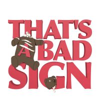 That's a Bad Sign cover