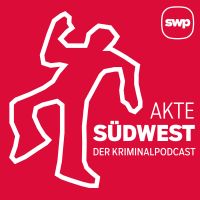 Akte Südwest – Der Kriminalpodcast der Südwest Presse cover