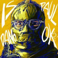 Is Paul Dano OK? cover