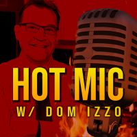 Hot Mic with Dom Izzo cover