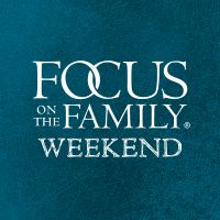 Focus on the Family Weekend cover