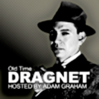 The Old Time Dragnet Show With Adam Graham cover