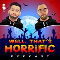 Well That's Horrific - Podcast cover