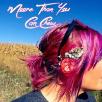 Moore Than You Can Chew cover