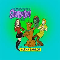Unmasked History of Scooby Doo cover
