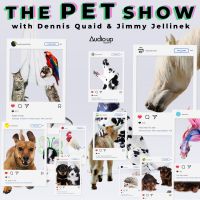 The Pet Show with Dennis Quaid and Jimmy Jellinek cover