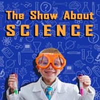 The Show About Science cover