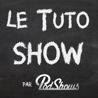 le Tuto SHOW cover