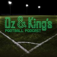 Oz and King's Football Podcast cover