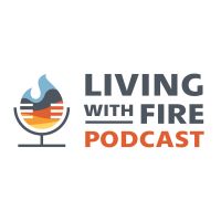 Living With Fire Podcast cover