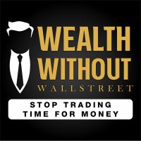 The Wealth Without Wall Street Podcast cover