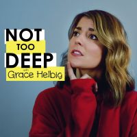 Not Too Deep with Grace Helbig cover