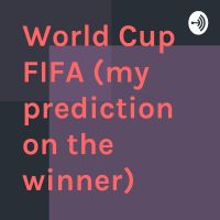 World Cup FIFA (my prediction on the winner) cover