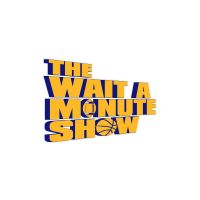 The Wait A Minute Show cover