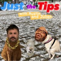 Just the Tips with Austin and Julian cover