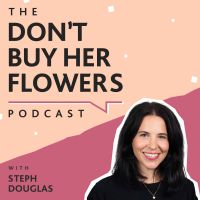 The Don't Buy Her Flowers Podcast cover