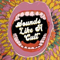 Sounds Like A Cult cover