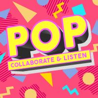Pop, Collaborate & Listen cover