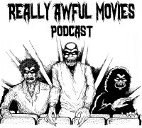The Really Awful Movies Podcast cover