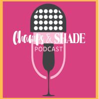 Champs and Shade Podcast cover