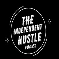 The Independent Hustle Podcast cover