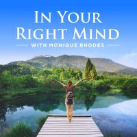 In Your Right Mind with Monique Rhodes cover