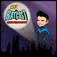 Holy BatCast - The All Batman Podcast cover