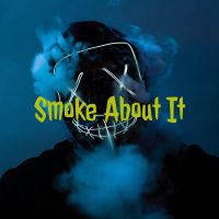 Smoke About It cover