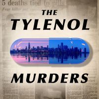 Unsealed: The Tylenol Murders cover
