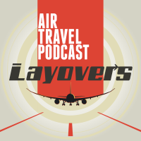 Layovers - Air Travel podcast cover