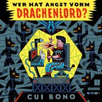 Cui Bono: Wer hat Angst vorm Drachenlord? cover