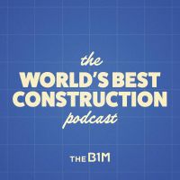 The World's Best Construction Podcast cover