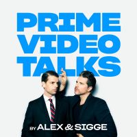 Prime Video Talks by Alex & Sigge cover