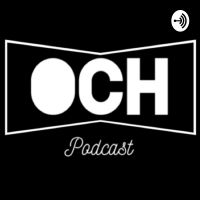 OCH PODCAST cover