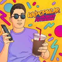 Unpopular with Jacques Peterson cover