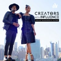 Creators with Influence Podcast cover
