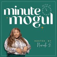 Minute With A Mogul Podcast cover