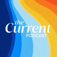 The Current Podcast cover