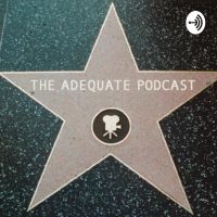 The Adequate Podcasts cover