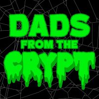Dads From the Crypt: A Tales From The Crypt Podcast cover