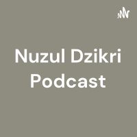 Muhammad Nuzul Dzikri Podcast cover